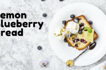 Lemon Blueberry Bread | Healthy Natural Ingredients