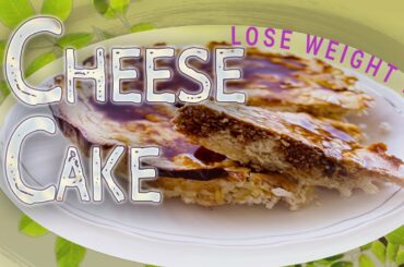 Healthy Cheesecake Recipe | How To Make Tasty Low Calorie Cheesecake |