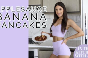 HEALTHY APPLE SAUCE BANANA PANCAKES | EASY BREAKFAST RECIPE | Jen Selter