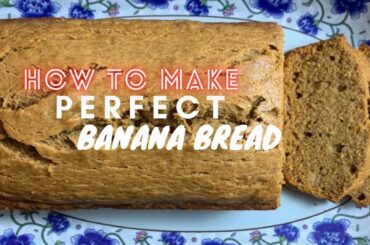 Banana Bread I Perfect Banana Bread Recipe I Easy Banana Bread Recipe I Cook & Eat With Noshi I