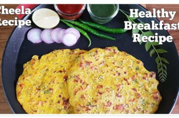 Healthy Breakfast Recipe | Suji Besan Cheela Recipe | Cheela Recipe