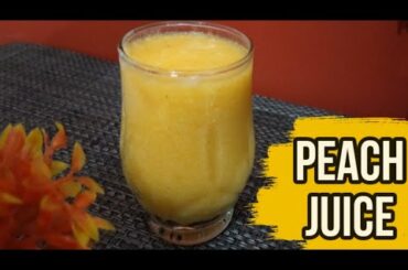 Refreshing Peach Juice Recipe | Aaru Ka Juice | Healthy Drink By Casual Cookbook