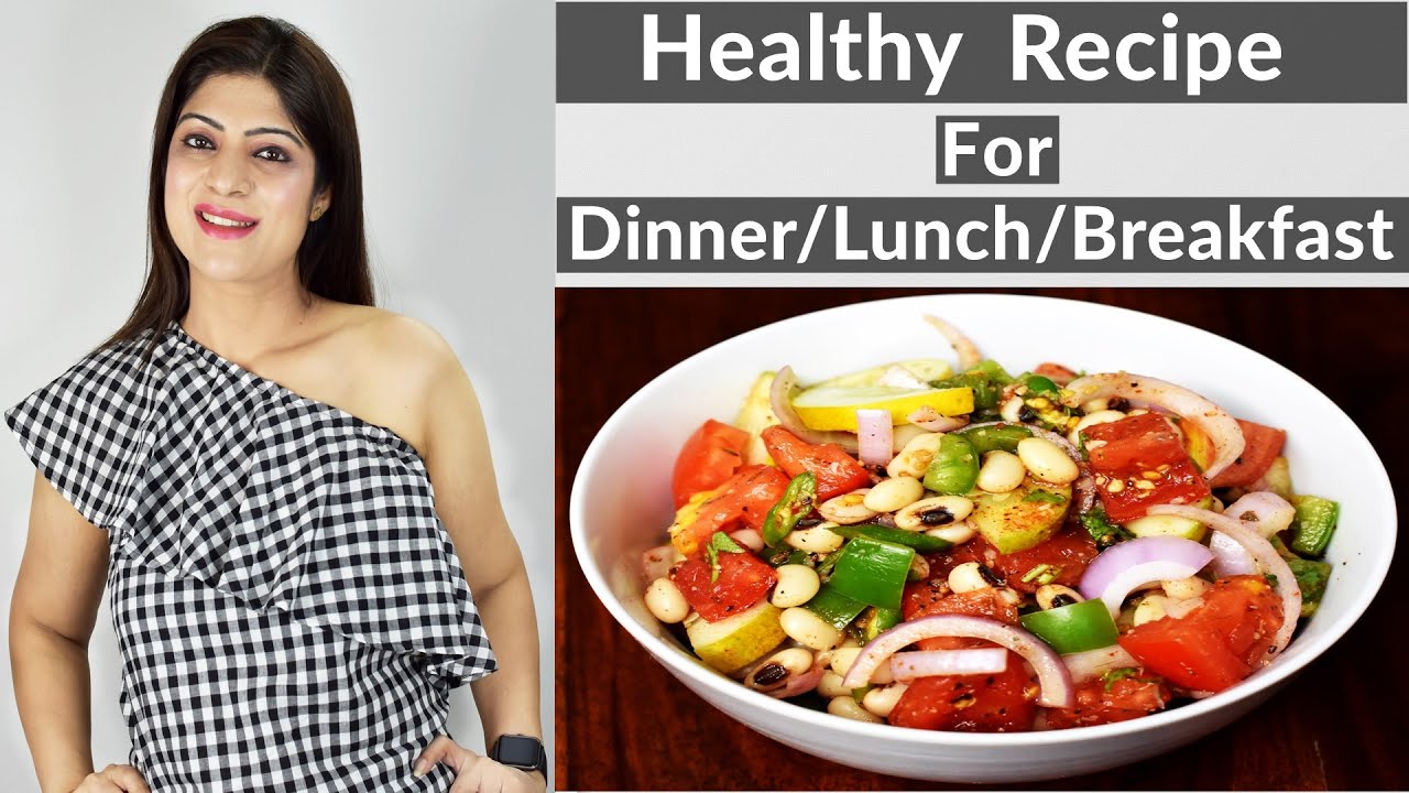 Healthy Recipe For Dinner/Lunch/Breakfast Hindi | Weight Loss Recipe-Lose 20 Kg Fast|Dr.Shikha Singh Healthy Recipe For Dinner/Lunch/Breakfast Hindi | Weight Loss Recipe-Lose 20 Kg Fast|Dr.Shikha Singh