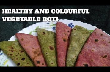Healthy roti, vegetable chapati,healthy breakfast recipes, healthy vegetarian recipes,roti recipe