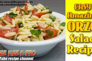 Easy Amazing Orzo Salad Recipe ( Pasta Salad Recipe )