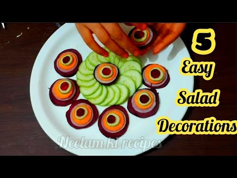 5 Easy Salad Decorations Ideas ||How To Make Salad Creating In Plate Step By Step Neelam Ki Recipes 5 Easy Salad Decorations Ideas ||How To Make Salad Creating In Plate Step By Step Neelam Ki Recipes