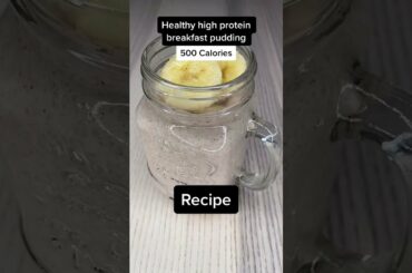 Healthy breakfast | healthy recipes | high protein pudding recipe for 500 calories #shorts