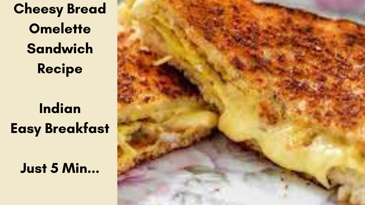 Cheesy Bread Omelette Sandwich Recipe Easy Breakfast Recipes|4 Easy Cheesy Snack Recipes Collection Cheesy Bread Omelette Sandwich Recipe Easy Breakfast Recipes|4 Easy Cheesy Snack Recipes Collection