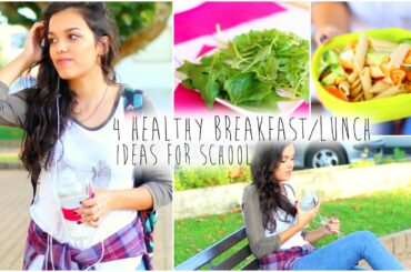 Back to School: 4 Healthy Breakfast/Lunch Ideas !