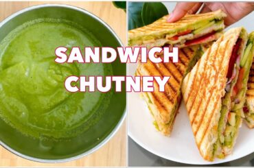 Spicy Sandwich Chutney | Healthy Sandwich Chutney