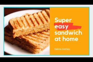 How to Make super easy sandwich at home / healthy: kabita mothey
