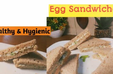 Egg Sandwiches |Healthy and Hygienic  Recipe ||kids lunchbox ideas ||Quick&Easy|Homemade Sandwiches