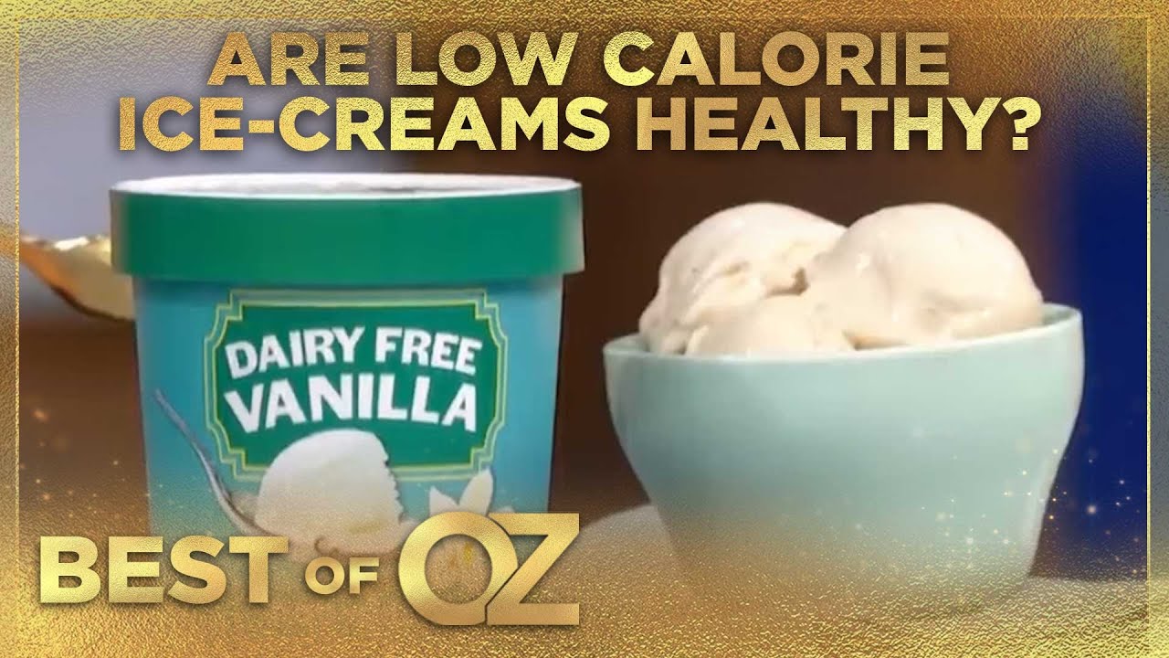 Are Low Calorie Ice-Creams Healthy? – Dr. Oz: The Best Of Season 12 Are Low Calorie Ice-Creams Healthy? - Dr. Oz: The Best Of Season 12