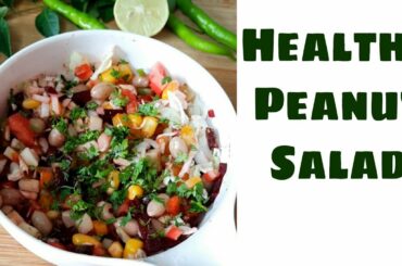 Peanut Salad Recipe | Healthy Salads