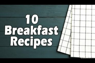 10 Breakfast Recipes Indian | Indian Breakfast Recipes | Healthy and Quick Breakfast Recipes