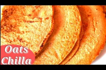 OATS CHILLA | Weight Loss Recipe | Healthy breakfast Recipe