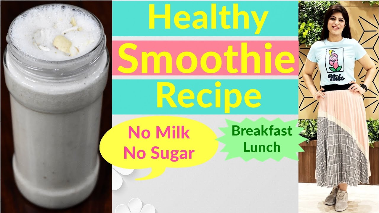 Healthy Smoothie Recipe In Hindi | PCOS/Thyroid/Diabetes | No Milk | No Sugar|Oats | Dr.Shikha Singh Healthy Smoothie Recipe In Hindi | PCOS/Thyroid/Diabetes | No Milk | No Sugar|Oats | Dr.Shikha Singh
