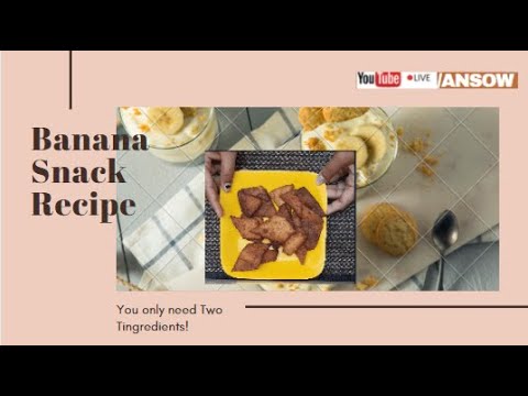 Banana snack recipe || Healthy snacks || Ansow Banana snack recipe || Healthy snacks || Ansow