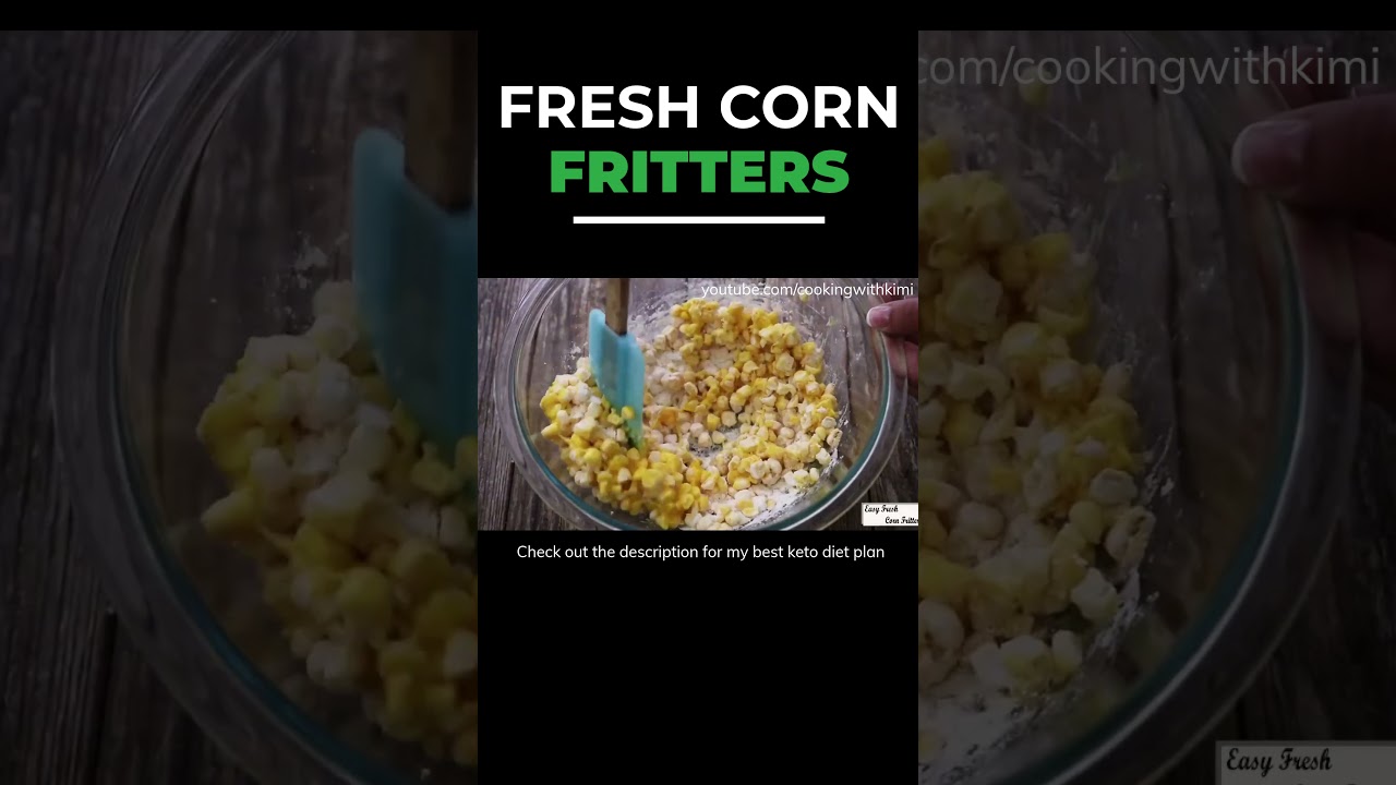 Fresh Corn Fritters | Easy and Healthy Recipes | #shorts Fresh Corn Fritters | Easy and Healthy Recipes | #shorts