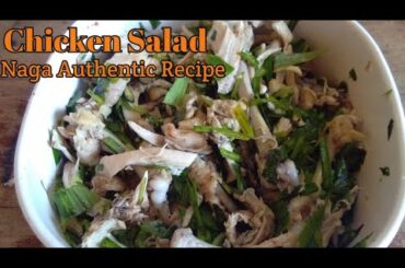 Healthy And Easy Chicken Salad Recipe | Naga Authentic Chicken Salad Recipe