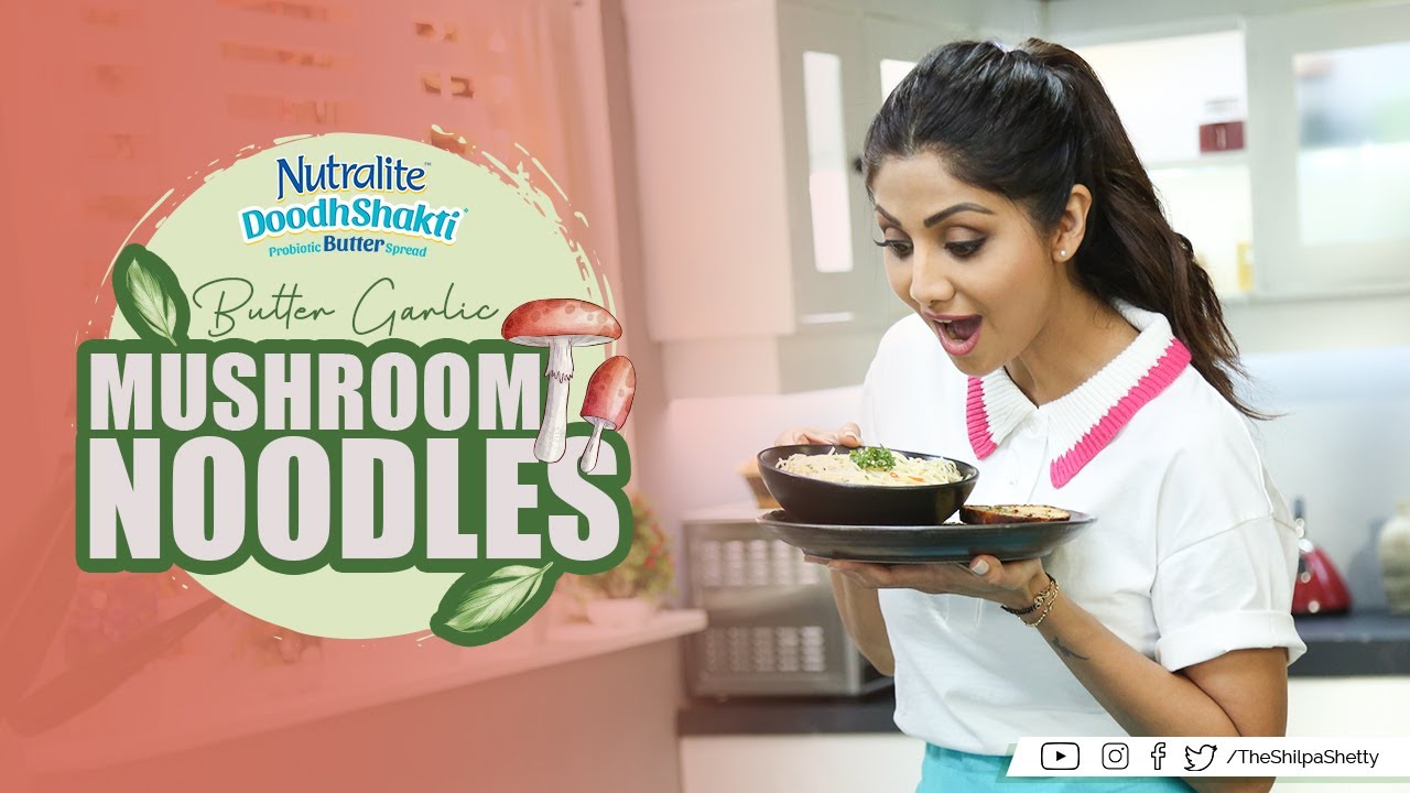 Butter Garlic Noodles | Shilpa Shetty Kundra | Nutralite | Healthy Recipes | The Art Of Loving Food Butter Garlic Noodles | Shilpa Shetty Kundra | Nutralite | Healthy Recipes | The Art Of Loving Food