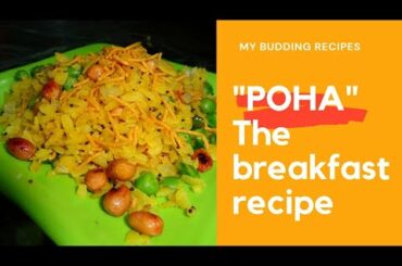 MY BUDDING RECIPES| EPISODE 3| How to make "POHA"| The healthy breakfast recipe