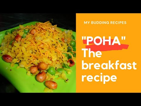 MY BUDDING RECIPES| EPISODE 3| How to make "POHA"| The healthy breakfast recipe MY BUDDING RECIPES| EPISODE 3| How to make "POHA"| The healthy breakfast recipe
