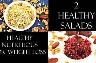2 Must try healthy, nutritious salad recipes for weight loss | easy to make | Yoga salad recipes