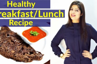 Healthy Breakfast/Lunch Recipe For Weight Loss In Hindi | Lose Weight Fast|Ragi Dosa|Dr.Shikha singh