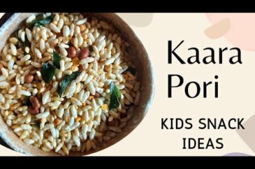 Kaara Pori // Kids snack ideas // Kaara Pori Recipe in tamil// Easy kids snacks