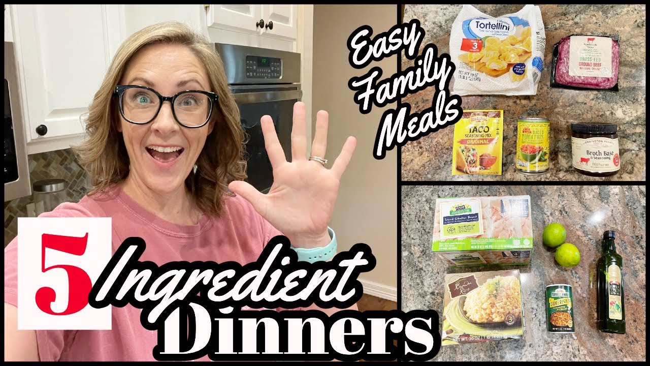QUICK AND EASY 5 INGREDIENT MEALS // EASY FAMILY DINNERS QUICK AND EASY 5 INGREDIENT MEALS // EASY FAMILY DINNERS