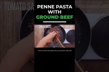 Penne Pasta with Ground Beef | Easy and Healthy Recipes | #shorts