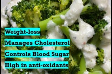 Weight-Loss Recipe | Control Blood Sugar & Cholesterol | Anti-Oxidants Rich |Broccoli | Healthy Food