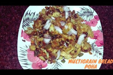 Multigrain Bread Poha recipe || Bread poha || healthy breakfast