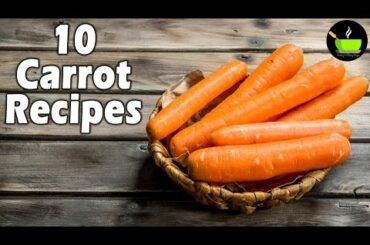 10 Best Carrot Recipes | Easy Carrot Recipes | Gajar Recipes | Healthy Carrot Recipes| Instant Snack