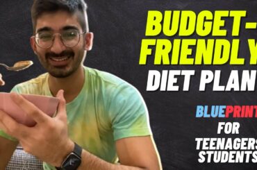 Teenagers Diet Plan Blueprint | EASY + BUDGET FRIENDLY + HEALTHY MEALS!
