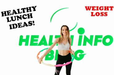 Healthy Lunch Ideas For Weight Loss