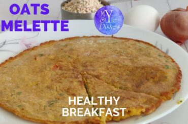 Oats Omelette recipe for weight loss | Healthy Breakfast |  Healthy Omelette recipe | Mystyle Dishes