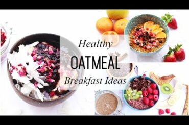 Oatmeal Recipes // Healthy & Easy Breakfast Ideas