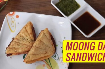 Moong Dal Sandwich Recipe | Healthy Sandwich without bread | No bread sandwich | Protein Rich Diet