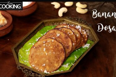 Banana Dosa | Snacks Recipe | Sweet Dosa Recipe | Banana Pancakes | Banana Recipes | Kids Recipes