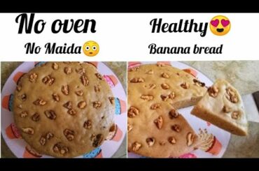 Soft healthy no Maida no oven banana cake/bread|| wheat banana bread||banana bread.