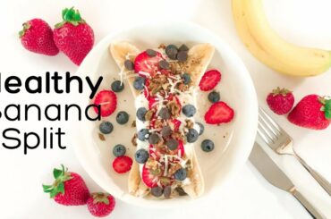 Banana Split with Greek Yogurt | Healthy Snack Ideas
