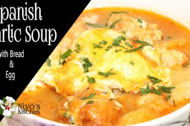 Healthy Spanish Garlic Soup Recipe | Sopa De Ajo