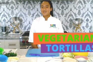 Easy & Healthy Recipes for Kids | Vegetarian Tortillas
