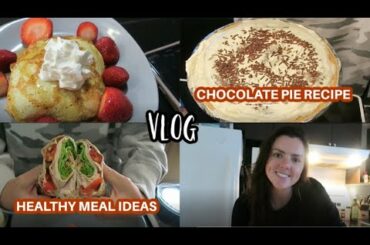 EASY CHOCOLATE PIE , HEALTHY LUNCH & BREAKFAST & MINI GROCERY HAUL | VLOG
