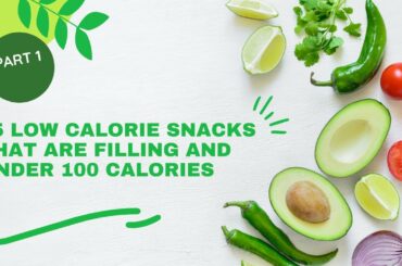 25 low calorie snacks that are filling and under 100 calories part 1 #Shorts