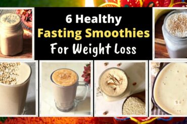 6 Healthy Smoothie Recipes for Navratri Fasting | High Protein Upvas / Vrat Drinks for Weight Loss