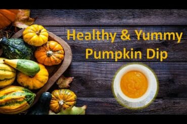 Golden pumpkin dip recipe for crackers or bread. Easy healthy and nutritious for all ages.