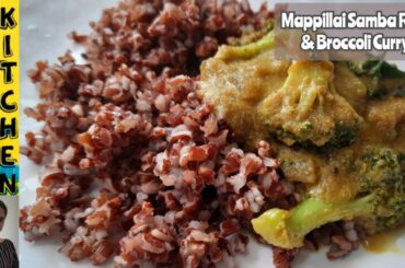 Healthy Weight Loss Recipe | Mappillai Samba Rice & Broccoli Kulambu @GeeVee's Kitchen